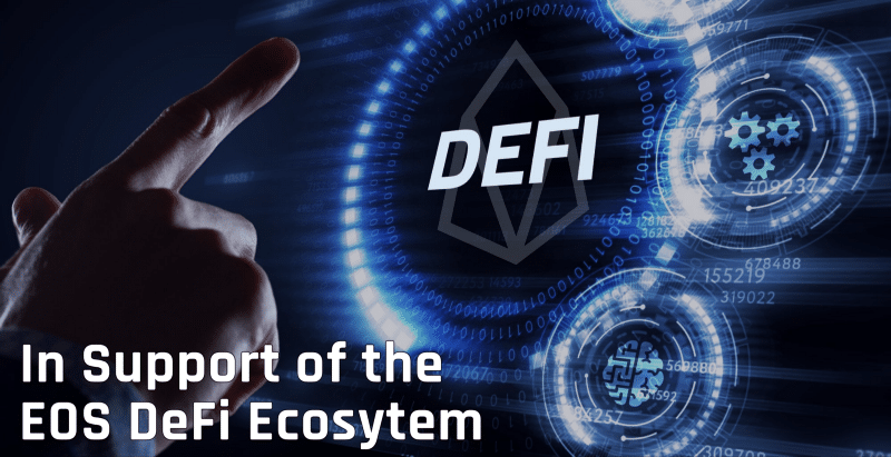 In Support of the EOS Defi ecosystem