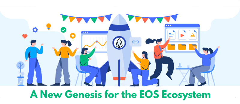 A new genesis for the EOS Ecosystem