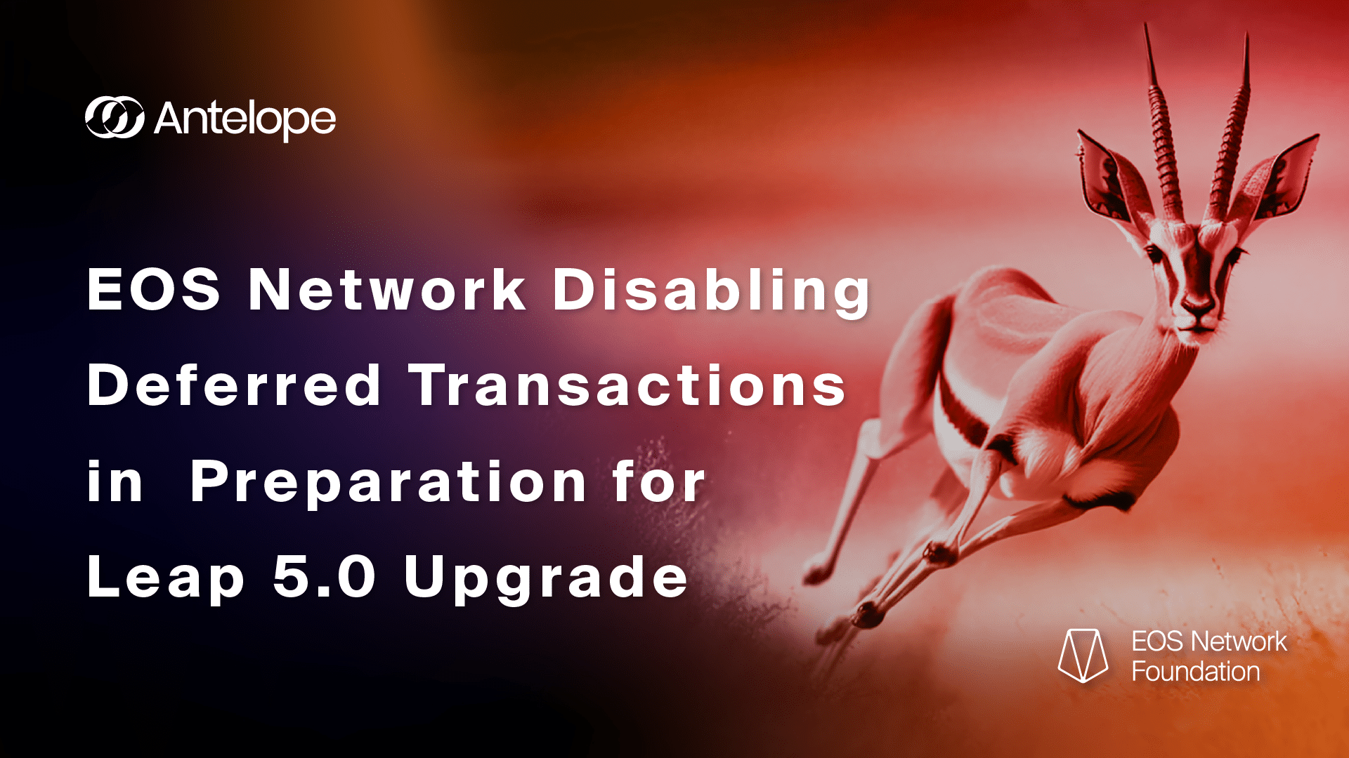 EOS Network Disabling Deferred Transactions in Preparation for Leap 5.0 Upgrade